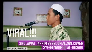 Cara belajar Sholawat Tarhim sebelum adzan_Cover SYEKH MAHMUD AL-HUSARI #viral #adzan #adzanmekkah