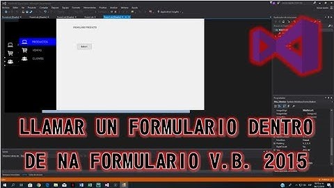 Llamar a un Formulario dentro de un Formulario (Visual Basic 2015)