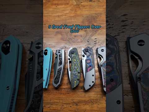 Five Great Front Flippers Over $100!!
