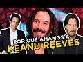 ¿Por qué amamos tanto a Keanu Reeves?