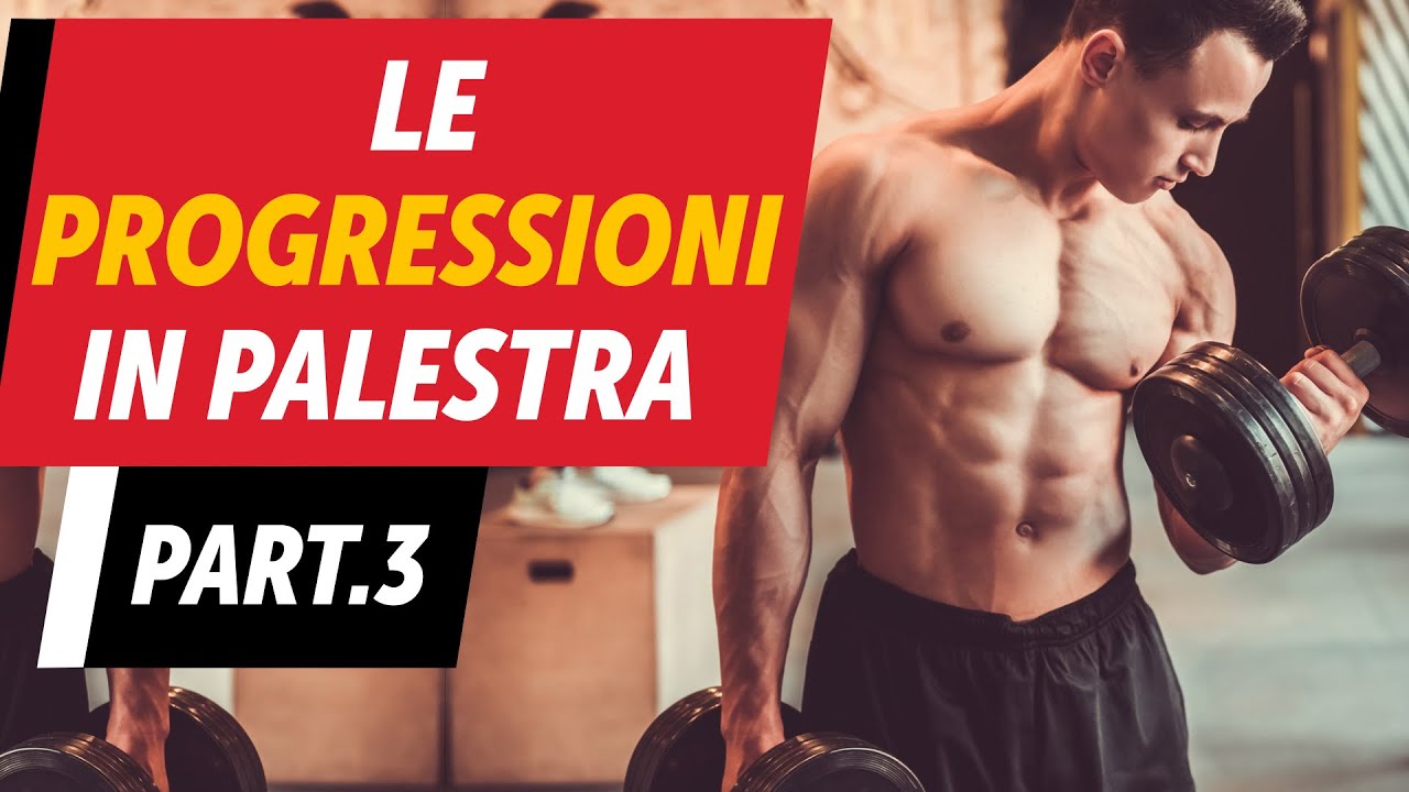 Le progressioni in palestra