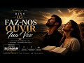 Hino 03 CCB | Faz-nos Ouvir Tua Voz 🙏🔥