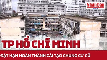 TP Hồ Chí Minh đặt hạn hoàn thành cải tạo chung cư cũ | Báo Nhân Dân