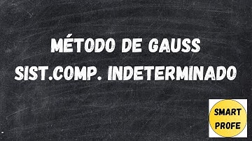 MÉTODO DE GAUSS - SISTEMA COMPATIBLE INDETERMINADO - (SECUNDARIA-BACHILLERATO)