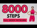 🔥8000 STEPS FAST WALKING WORKOUT for Weight Loss🔥| POWER WALK for WEIGHT LOSS🔥