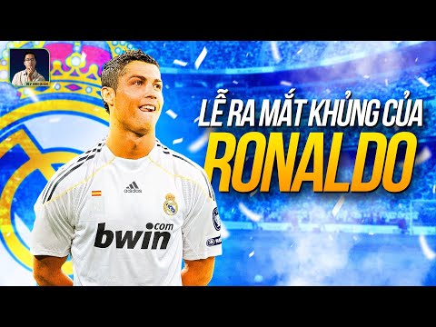 LỄ RA MẮT RONALDO TỪNG KINH KHỦNG NHƯ THẾ NÀO ?