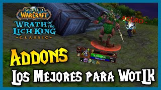 💥 Los MEJORES ADDONS para WOTLK CLASSIC 💥 MI PACK DE ADDONS IMPRESCINDIBLE 😍