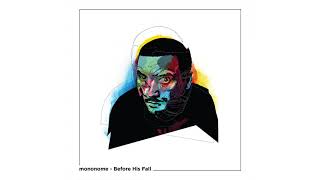 mononome - Before His Fall