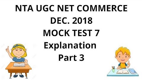 Part 3| NTA UGC NET | COMMERCE MOCK TEST | DEC 2018 EXAM |