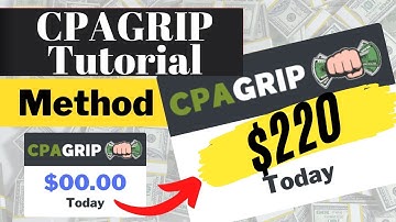 CPAGRIP Tutorial | CPAGrip $220/Day Method • CPA Marketing Tutorial