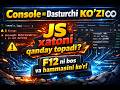 JavaScript 3-dars | Console va Developer Tools to‘liq tushuntirish 🔥 (0 dan o‘rganish)