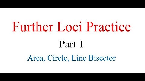 Further Loci Practice - Part 1