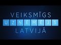 Veiksmgs uzmjs latvij