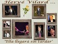 HERVÉ VILARD CANTA: ELLA LLEGARÁ SIN TARDAR