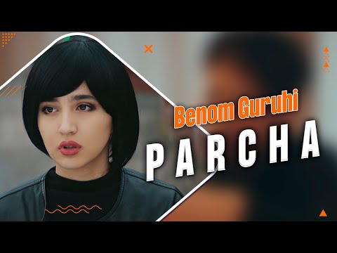 Benom Guruhi - Parcha | Беном Гурухи - Парча