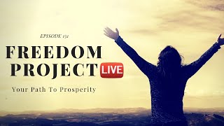 Freedom Project Live Ep. 151 - How To Make Money Online For Beginners