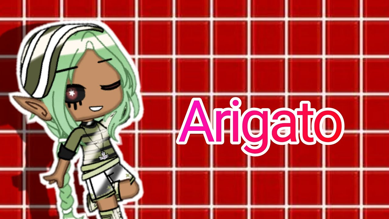 Arigato|•|GCMV|•|Gacha Club