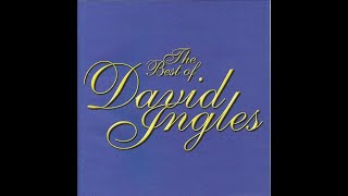 The Very Best of David Ingles 1977-Present