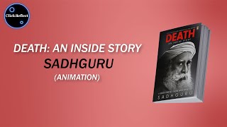10 Reflections on reading Death: An Inside Story By Sadhguru
