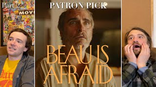 MOVIE REACTION Beau Is Afraid (2023) PATRON PICK Reaction/Review part 2