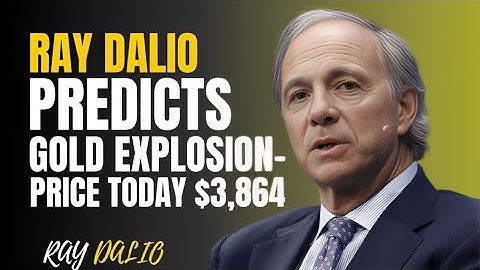 RAY DALIO PREDICTS GOLD EXPLOSION – PRICE TARGET $3,864 REVEALED | Motivational Speech