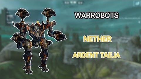 WARROBOTS:NETHER ARDENT TAEJA WR Gameplay