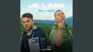 JE LARG (Remix)