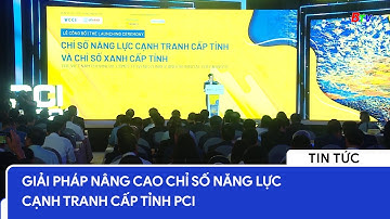 Giải pháp nâng cao chỉ số năng lực cạnh tranh cấp tỉnh PCI | BTV - TRUYỀN HÌNH BÌNH DƯƠNG