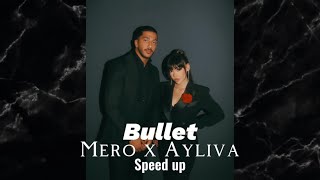 MERO X AYLIVA - Bullet (Speed up) Resimi