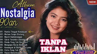 🎵Lagu Nostalgia 90an vol.4 🌹Paling Sedih - Hanya Tinggal Kenangan | Full Album Lawas
