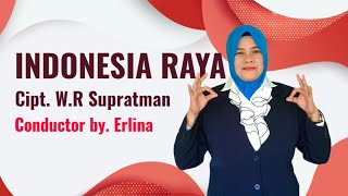 Dirigen Lagu 'Indonesia Raya' Cipt. W.R Supratman (Instrumental dan Lirik)