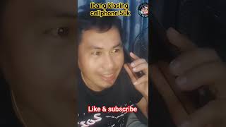 50K Cellphone Ibang Klase🙂 #Shortvideo #Funnyshorts #Viralshortvideo #Goodvibes #Entertainment