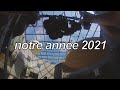 Notre anne 2021
