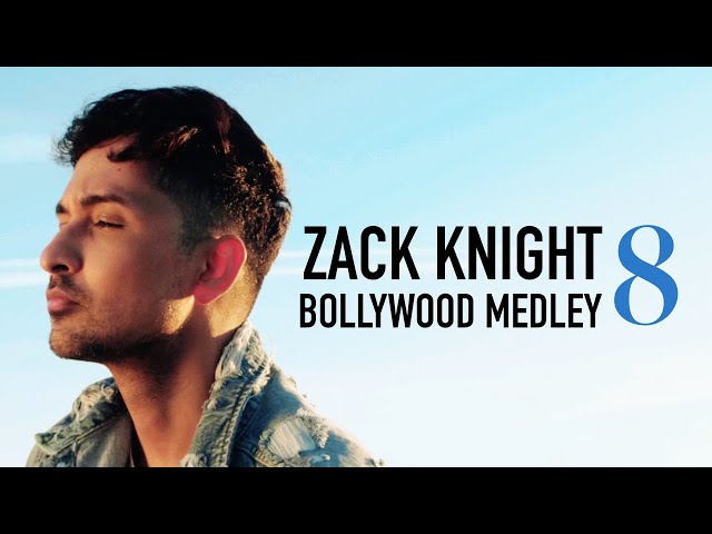 Zack Knight - Bollywood Medley Pt 8 class=