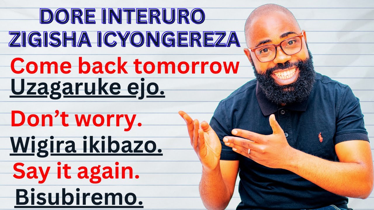 IGA KUVUGA ICYONGEREZA WIFASHISHIJE INTERURO Z'ICYONGEREZA N'IKINYARWANDA
