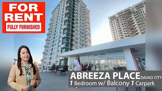 FOR RENT - FULLY FURNISHED 1-BEDROOM CONDO UNIT AT ABREEZA PLACE DAVAO CITY (APRIL 2024)