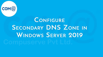 How to Configure Secondary DNS Zone | Windows Server 2019 | Explained Step by Step Process