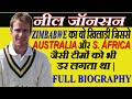 Neil Johnson : जिसने 1999 वर्ल्ड कप में अपने खेल से एक तूफ़ान ला दिया था | Full Biography[In Hindi]