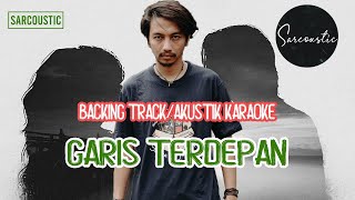 Fiersa Besari - Garis Terdepan (Backing Track/Akustik Karaoke) I #isivocal with SARCOUSTIC