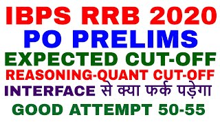 IBPS RRB PO PRELIMS 2020 CUT-OFF  FULL ANALYSIS DAY-1 GOOD ATTEMPT EFFECT OF INTERFACE