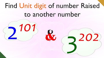 How to Find Last or Unit Digit of Number Raised to Another Number?