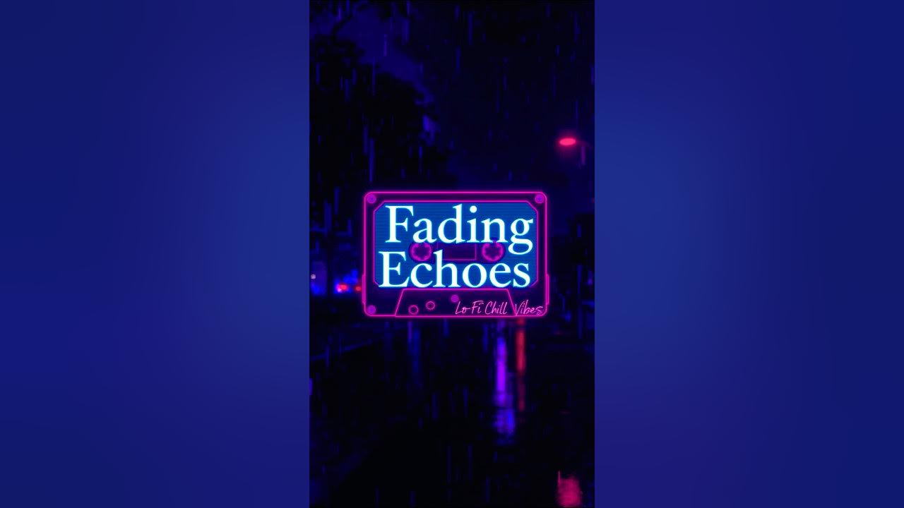 “Fading Echoes – New Lo-Fi Song Coming Soon | 7 Days Left” #shorts “Fading Echoes – New Lo-Fi Song Coming Soon | 7 Days Left” #shorts