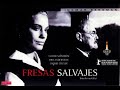 FRESAS SALVAJES 1957 - INGMAR BERGMAN
