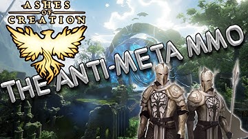 Ashes of Creation: The Anti-Meta MMO Part 2