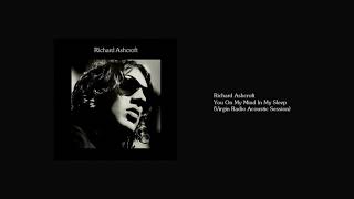 Richard Ashcroft - You On My Mind In My Sleep (Virgin Radio Acoustic Session)