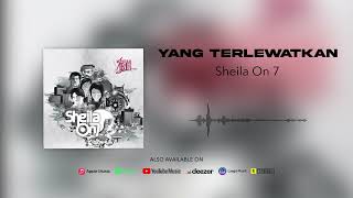 Download Lagu Sheila On 7 - Yang Terlewatkan (Official Audio) MP3 Download Lagu Sheila On 7 - Yang Terlewatkan (Official Audio) MP3