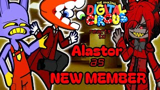 The Amazing Digital Circus reacts to Alastor as a NEW MEMBER 🎪 Gacha TADC reacts to Hazbin Hotel