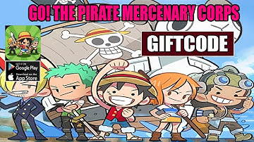 GO! The Pirate Mercenary Corps Gameplay & 4 Giftcodes - One Piece Android