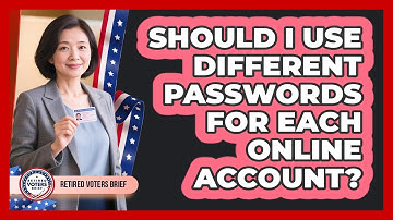 Should I Use Different Passwords For Each Online Account?