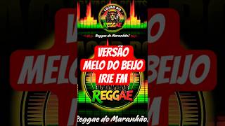 VS MELO DO BEIJO - IRIE FM #reggae #reggaeparedao #planetareggae